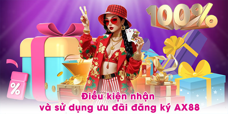 Điều kiện nhận và sử dụng ưu đãi đăng ký AX88