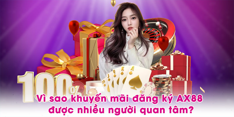 Vì sao khuyến mãi đăng ký AX88 được nhiều người quan tâm?
